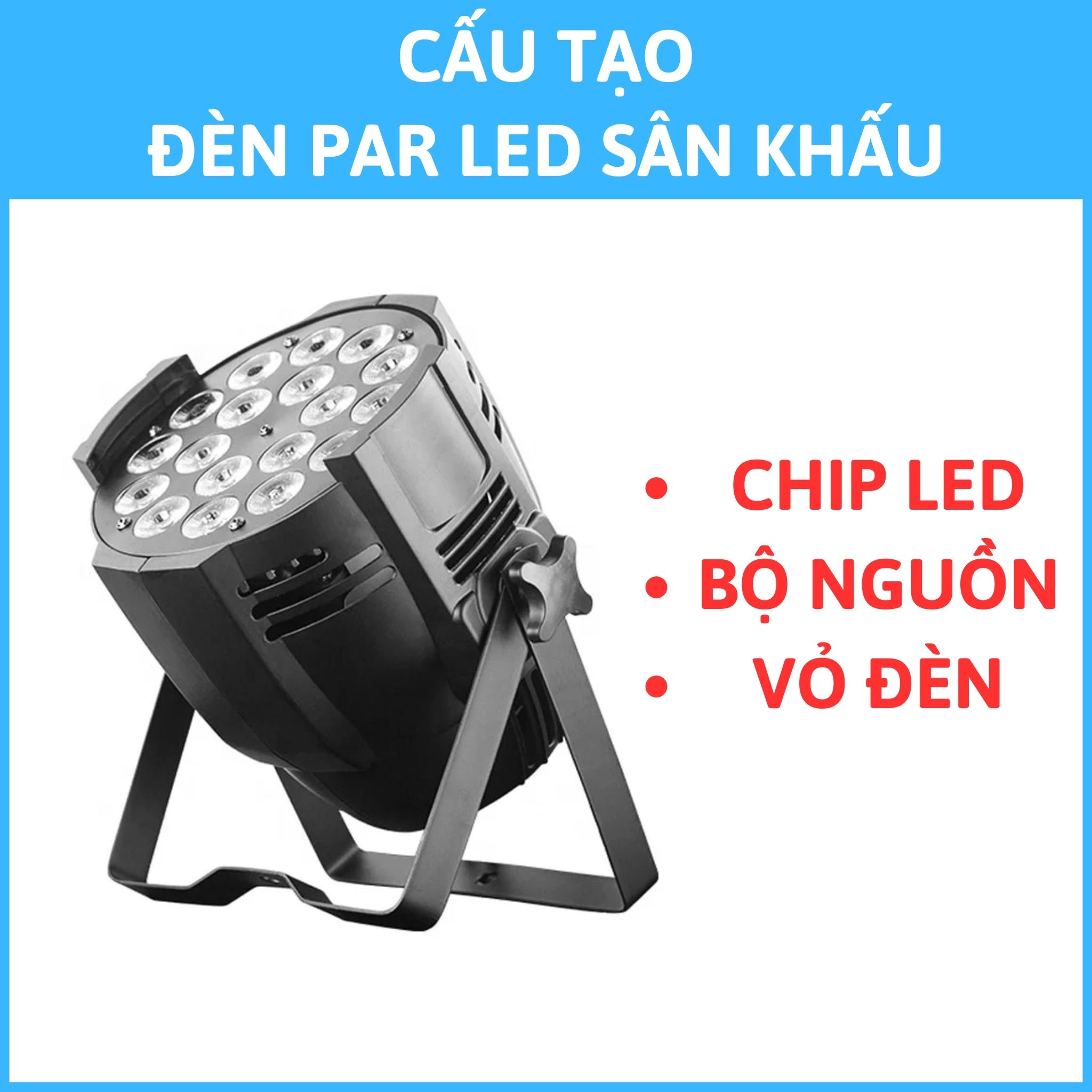 Cấu tạo đèn Par Led sân khấu