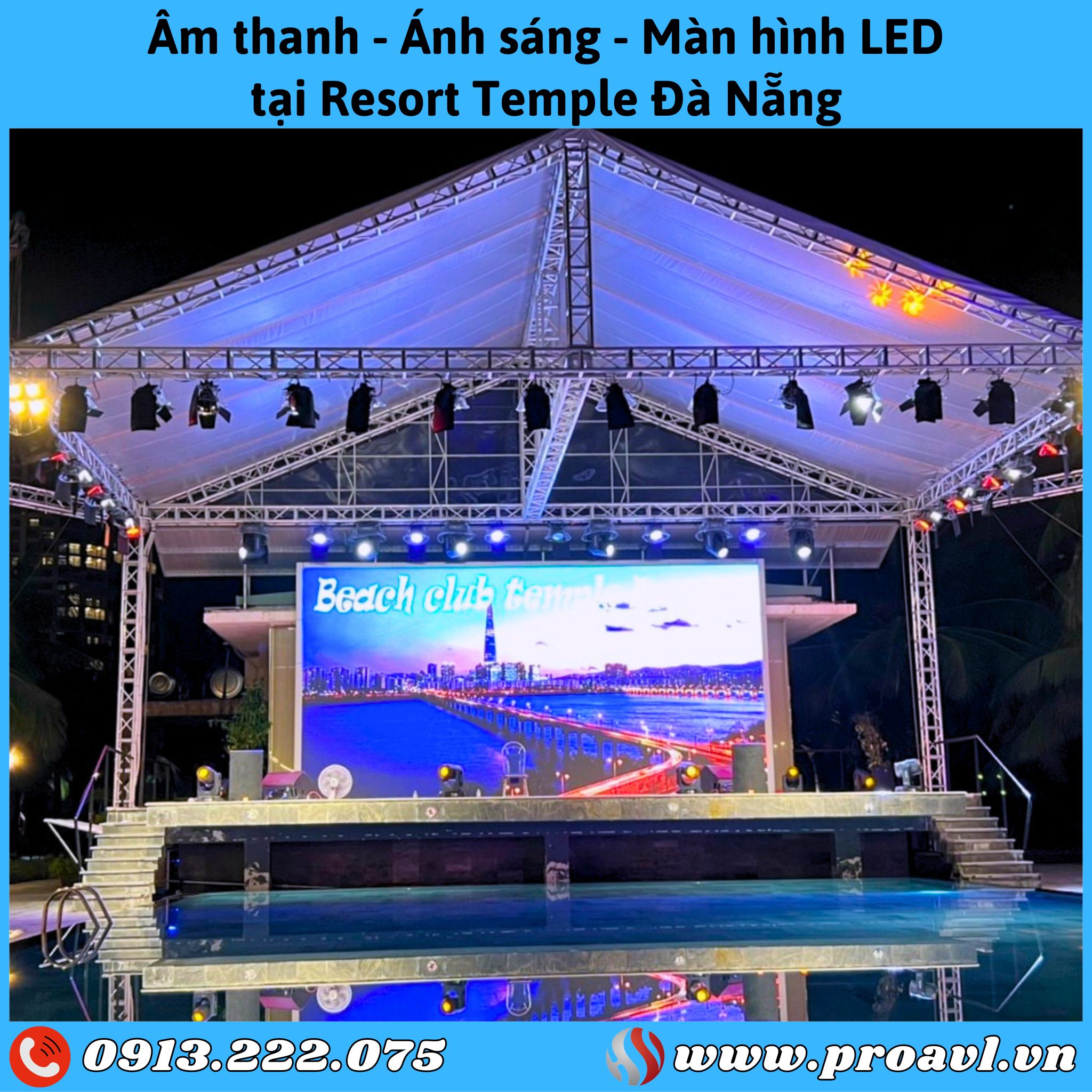 Sound - Light - LED screen at Temple Resort Danang