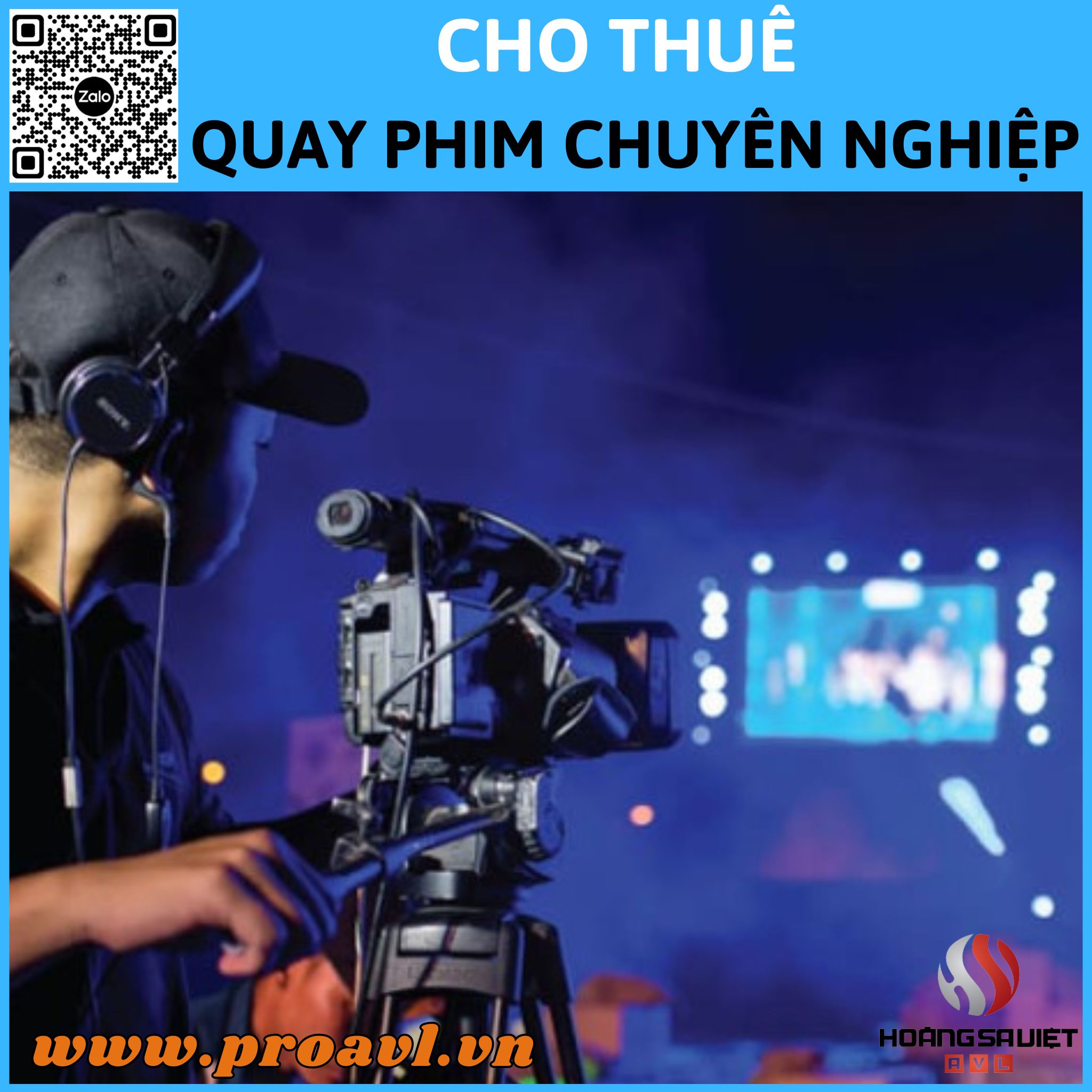 Thuê quay phim chuyên nghiệp tại HSV ProAVL