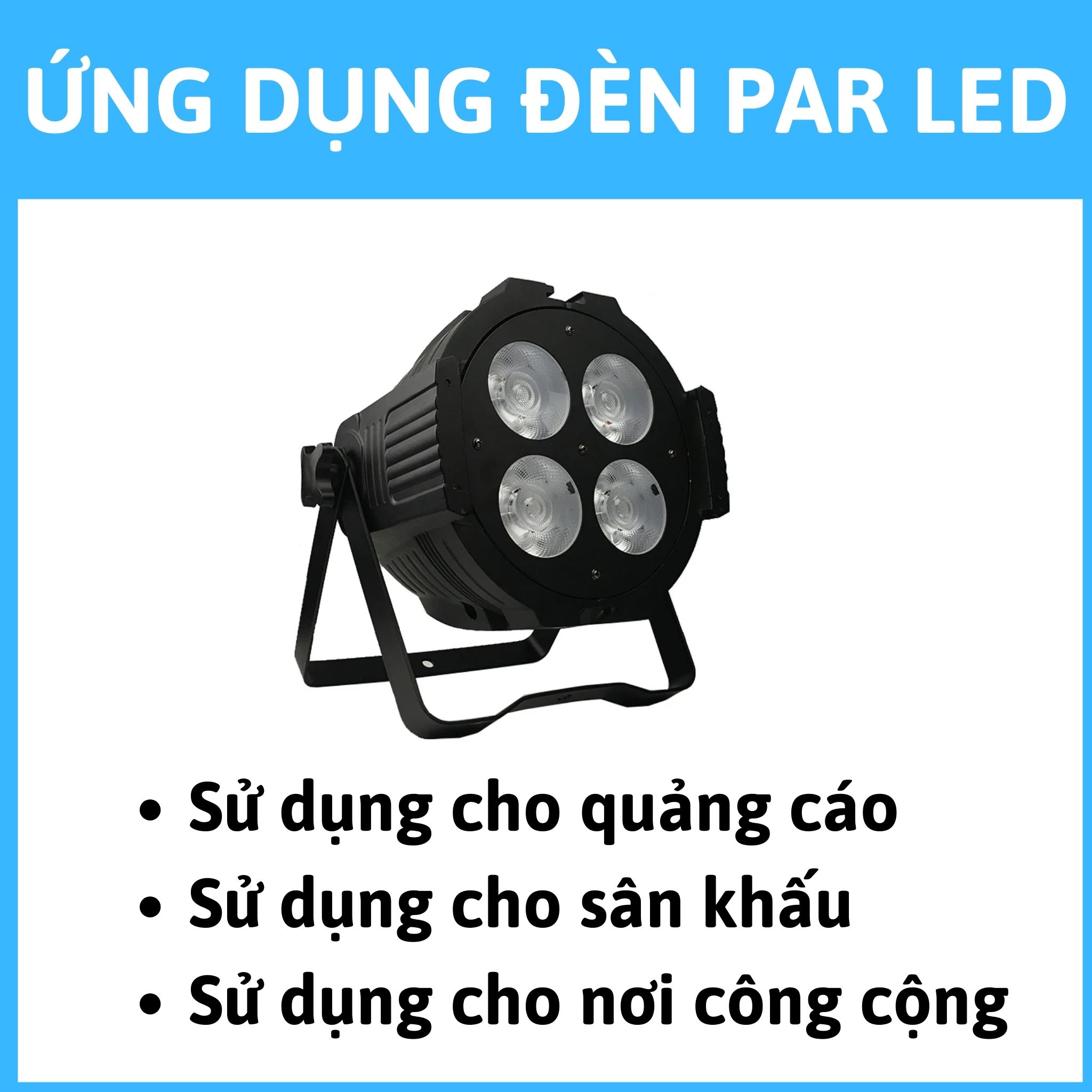Ứng dụng của đèn Par Led sân khấu 