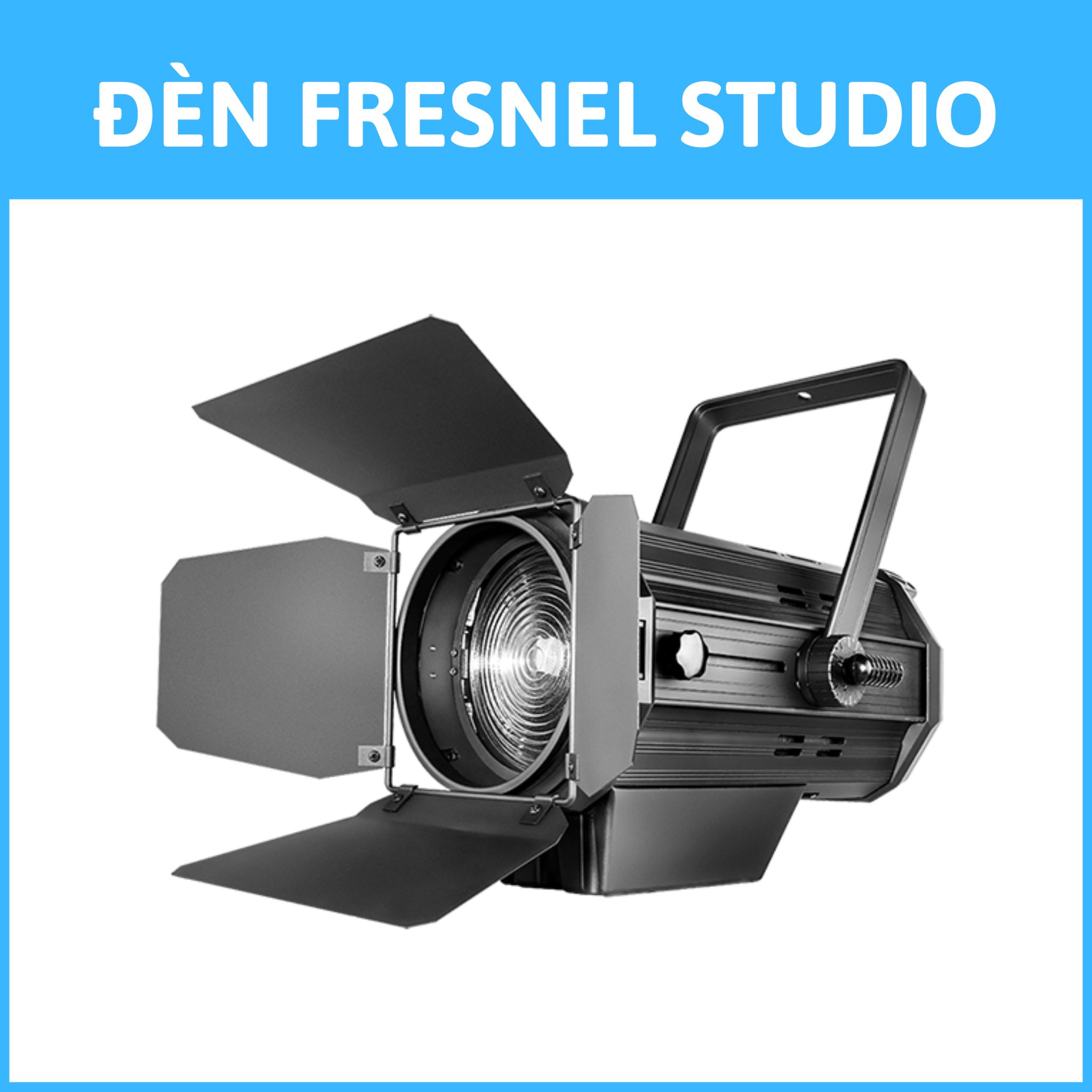 Đèn Fresnel sân khấu, studio, phim trường uy tín tại HSV ProAVL
