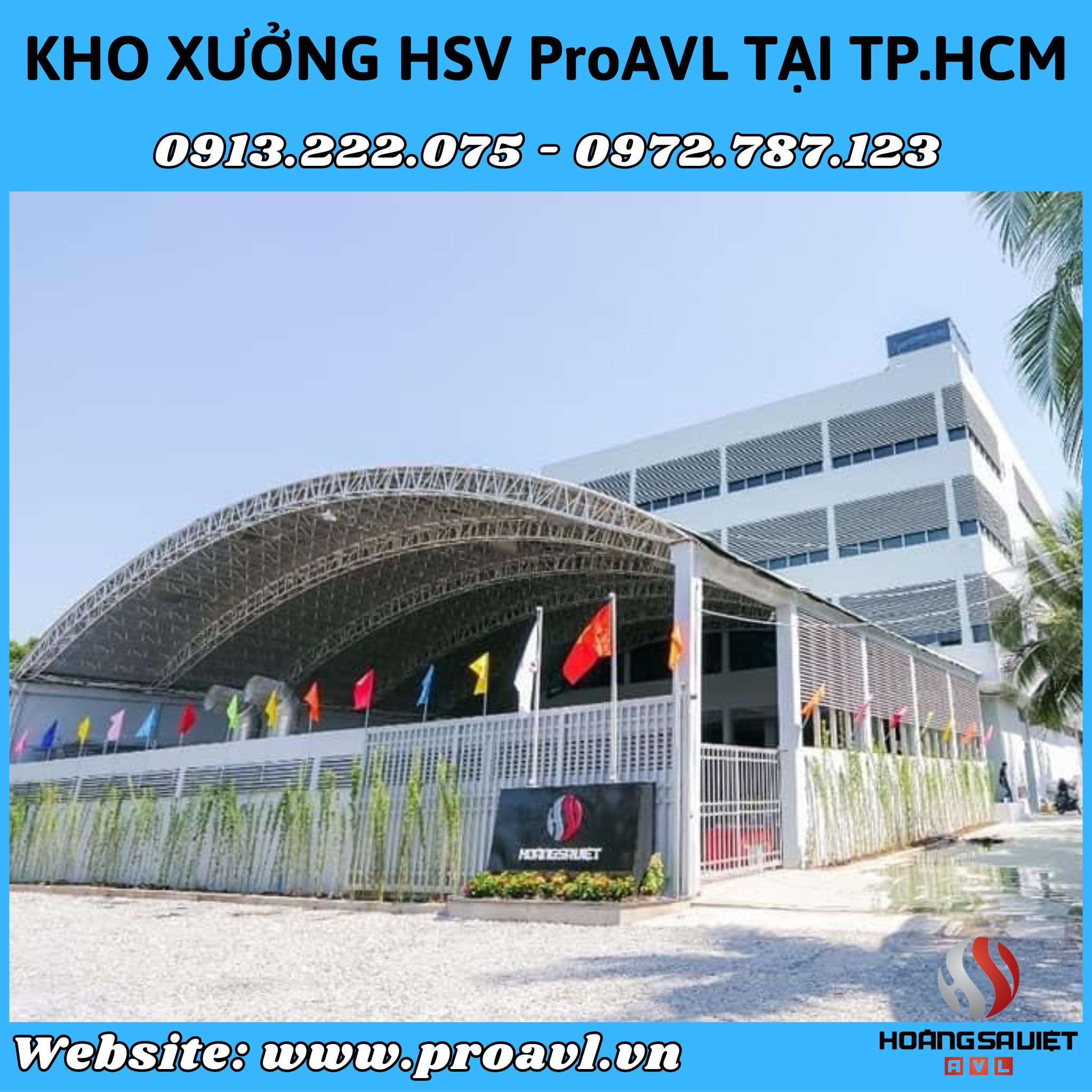 Kho xưởng công ty HSV ProAVL tại TP. HCM