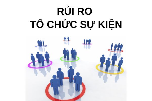 Rủi ro khi tổ chức sự kiện ngoài trời