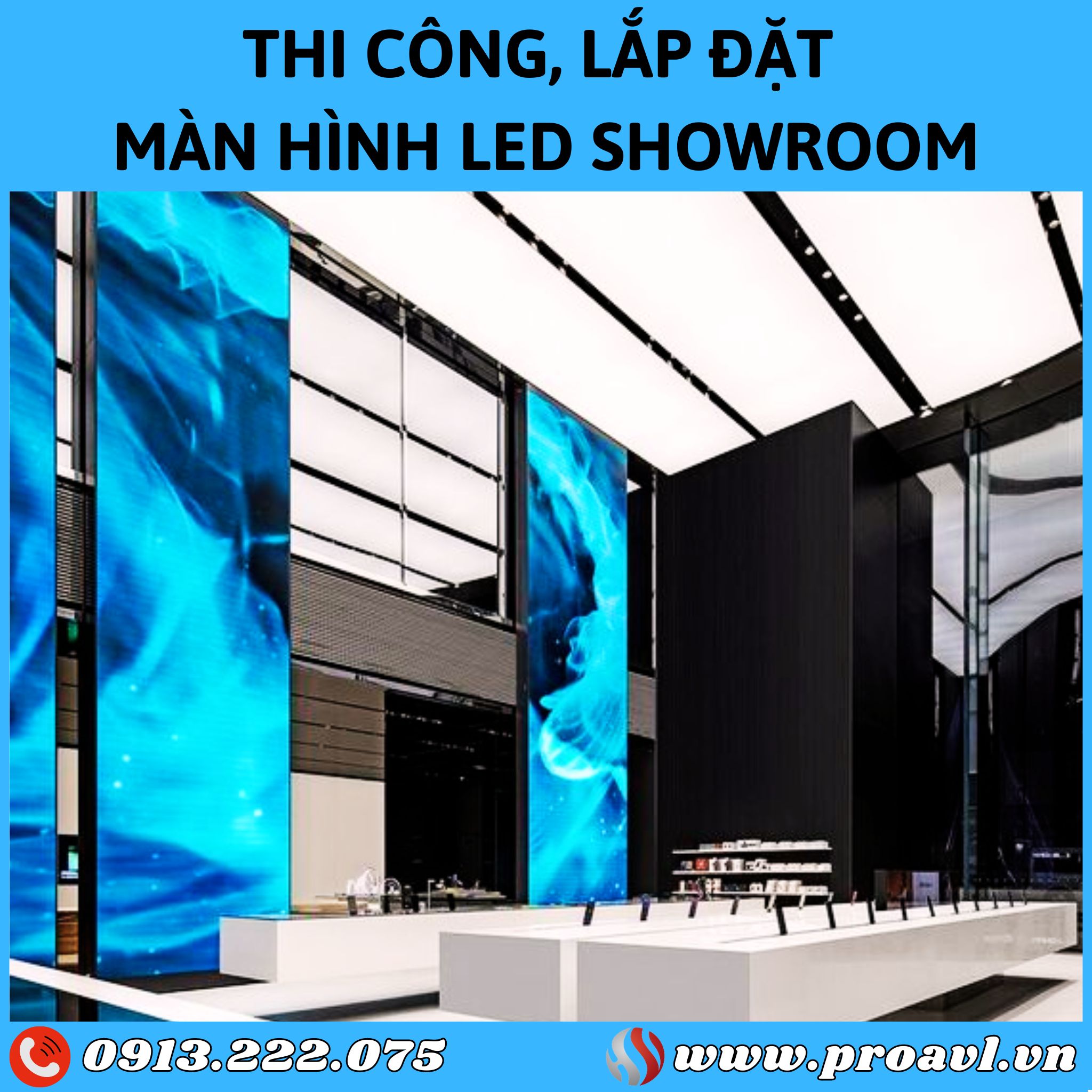 Construction and installation of Led Showroom screens