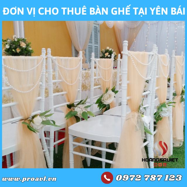 Đơn Vị Cho Thuê Bàn Ghế Sự Kiện, Đám Cưới Tại Yên Bái Đơn Vị Cho Thuê Bàn Ghế Sự Kiện, Đám Cưới Tại Yên Bái