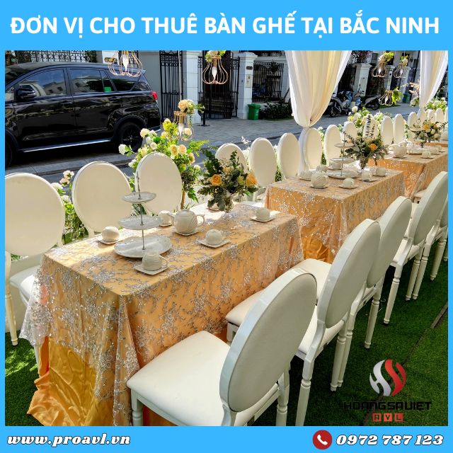 Đơn Vị Cho Thuê Bàn Ghế Sự Kiện, Đám Cưới Tại Bắc Ninh Đơn Vị Cho Thuê Bàn Ghế Sự Kiện, Đám Cưới Tại Bắc Ninh