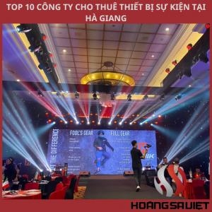 Top 10 Event Equipment Companies in Ha Giang