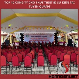 Top 10 Event Equipment Companies in Tuyen Quang