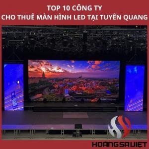 Top 10+ LED Screen Sales & Rental Companies in Tuyen Quang ❤️️