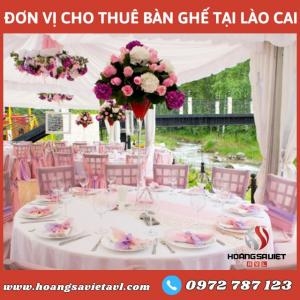Đơn Vị Cho Thuê Bàn Ghế Sự Kiện Tại Lào Cai