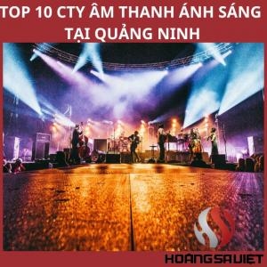 Top Sound and Light Sales and Rental Units in Quang Ninh