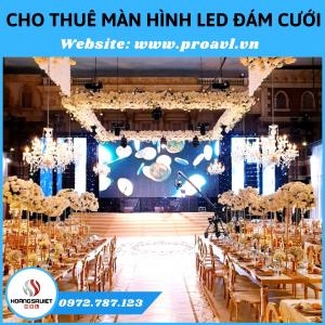 Cho Thuê Màn Hình Led Đám Cưới Tại Hà Nội & TPHCM