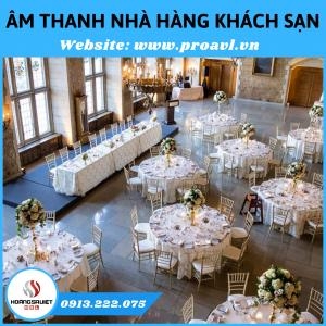 Lắp Đặt Hệ Thống Âm Thanh Nhà Hàng, Khách Sạn Trọn Gói