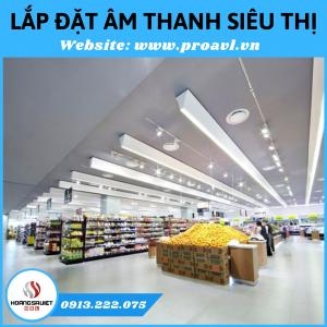 Lắp Đặt Hệ Thống Âm Thanh Siêu Thị, Loa Siêu Thị Tốt Nhất