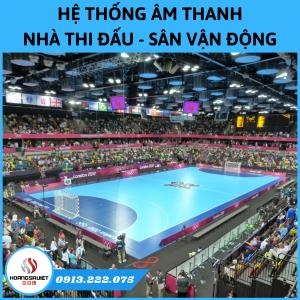 Lắp Đặt Âm Thanh Nhà Thi Đấu, Sân Vận Động Chuyên Nghiệp