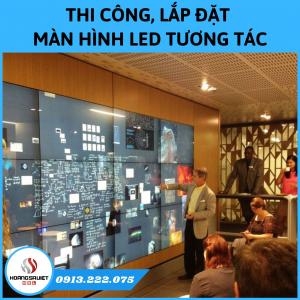 Thi Công Lắp Đặt Màn Hình Led Tương Tác Giá Tốt