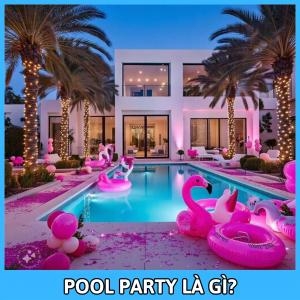 What is a Pool Party? How to Organize the Most Impressive Pool Party