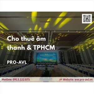 Cho Thuê Âm Thanh Chuyên Nghiệp Tại Tp.hcm | Proavl