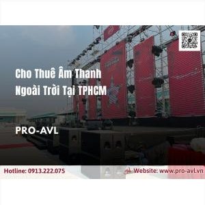 Cho Thuê Hệ Thống Âm Thanh Ngoài Trời Tại Tphcm