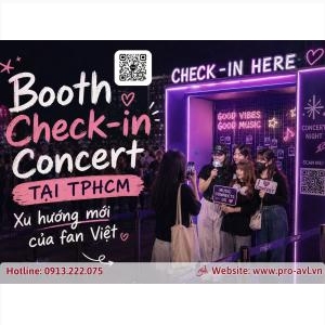 Booth Check-In Concert : Xu Hướng Mới Của Fan Việt