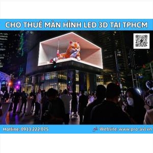 Cho Thuê Màn Hình Led 3D Ngoài Trời Tại Tphcm