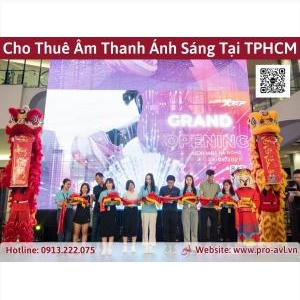 Cho Thuê Âm Thanh Ánh Sáng Khai Trương Cửa Hàng Tại Tphcm