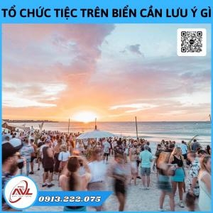 Cần Lưu Ý Gì Khi Tổ Chức Tiệc Trên Bãi Biển
