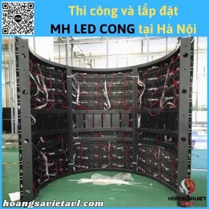 Thi công & lắp đặt màn hình Led cong