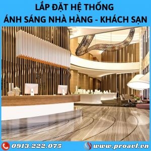 Lắp Đặt Hệ Thống Ánh Sáng Nhà Hàng - Khách Sạn