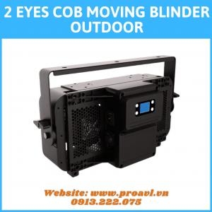 Đèn Sân Khấu 2 Eyes Cob Moving Blinder Outdoor
